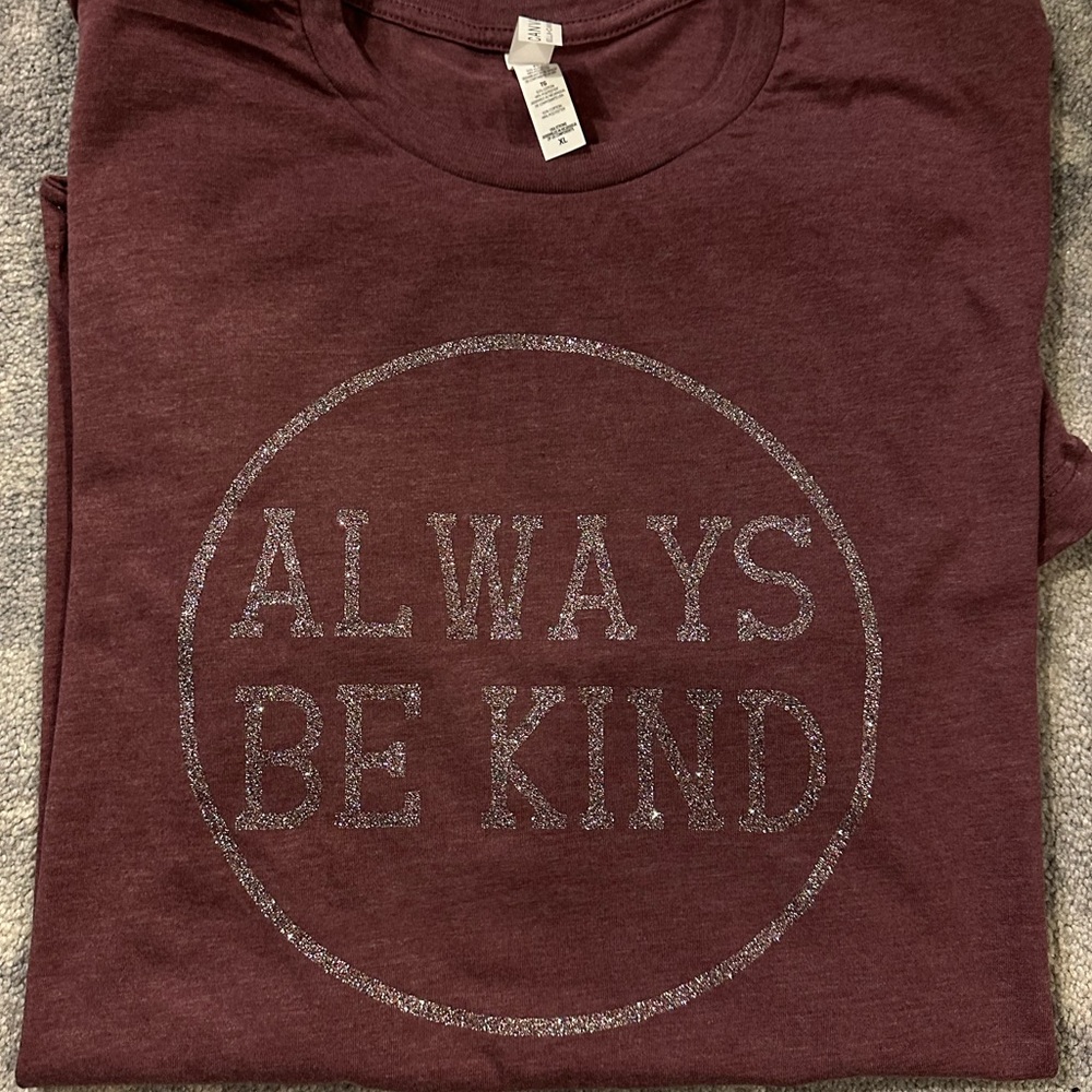Be Kind Always Tshirt - Bella Canvas